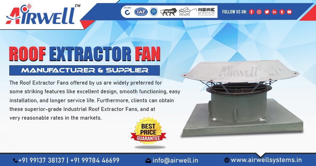 Manufacturer of Roof Extractor Fan in Ahmedabad