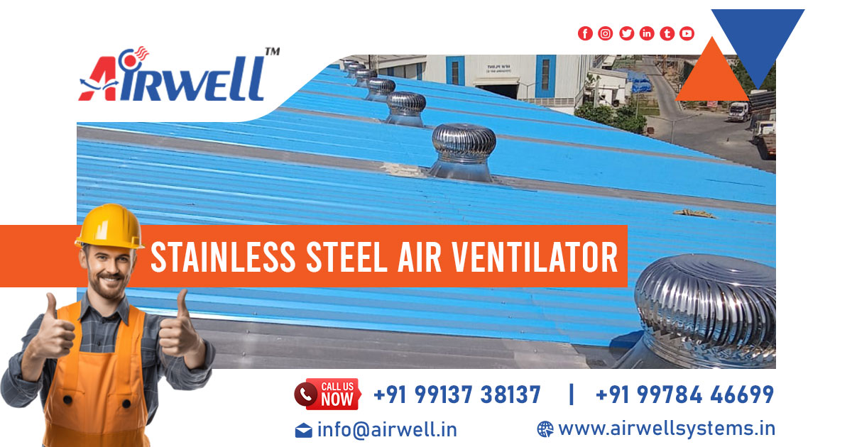 Supplier of Stainless Steel Air Ventilator in West Bengal