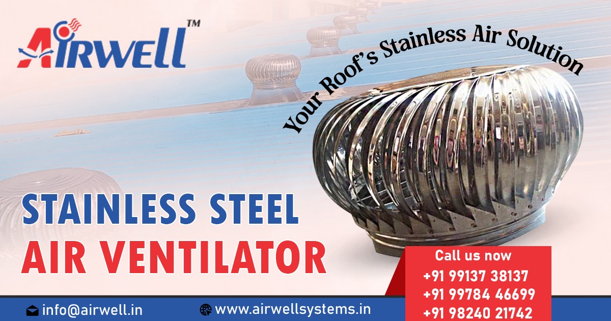 Stainless Steel Air Ventilator Manufacturer